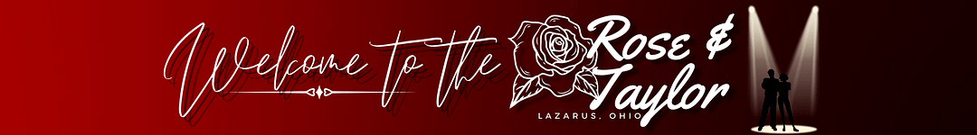 Welcome to the Rose and Taylor
